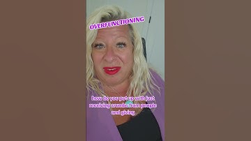 Overfunctioning To Your Detriment