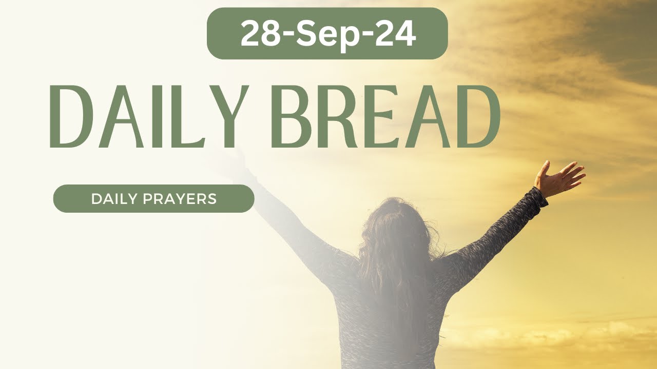 28-SEP-2024 | Good Morning Prayer  - Daily Bread  |  Rev Dr Ratan | Ratan Universe
