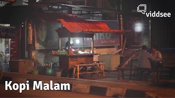 Kopi Malam - Nongkrong di Angkringan, Ngobrolin Apa Aja Emang Seru!! // Viddsee Picks