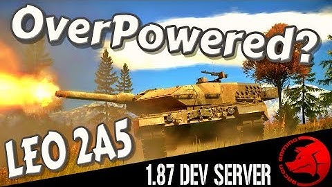 LEOPARD 2A5 - 1.87 Dev Server (Update 1.87 Ground RB Gameplay)