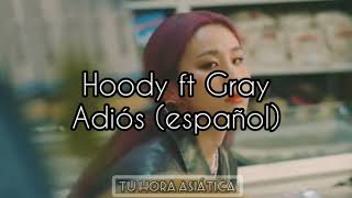 Hoody ft Gray-Adios (sub español)