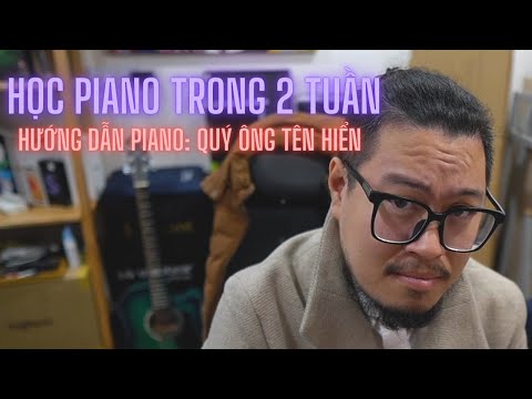 Video Biết chơi piano cấp tốc trong 2 tuần? Tập để chơi Tết... - youtube