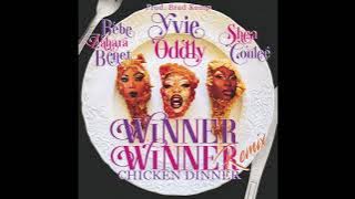 Yvie Oddly - Winner Winner (Chicken Dinner Remix ft. Bebe Zahara Benet & Shea Couleé) [Audio]