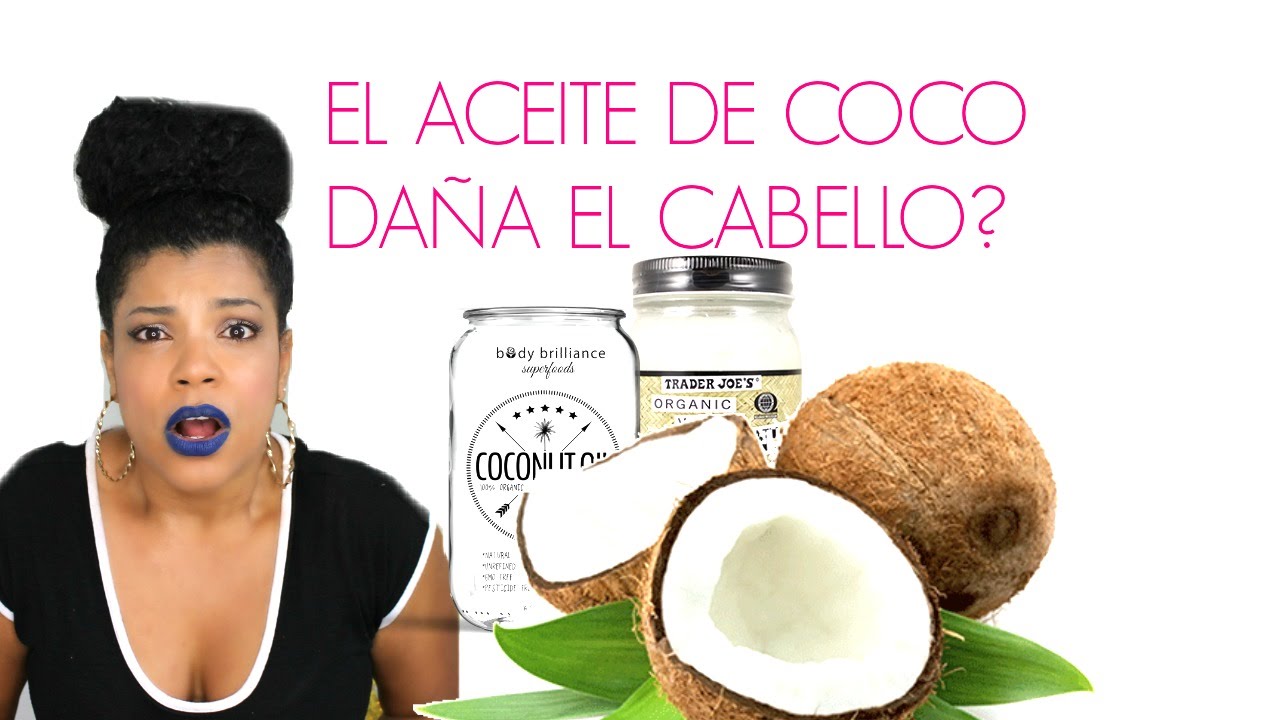 CUIDADO!! EL ACEITE DE COCO DAÑA EL CABELLO ♥Dailycurlz - YouTube