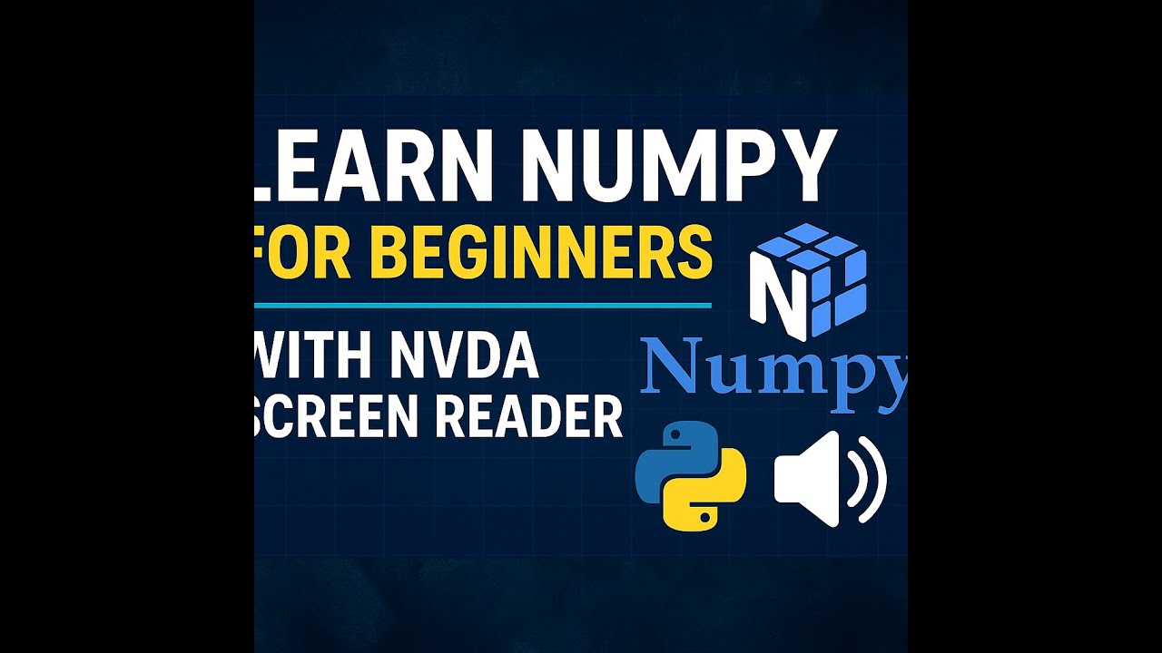 Numpy Library | Python for Blind - L17 | Programming with NVDA - YouTube