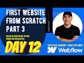 Building My First Webflow Website(Part 3) - Day 12 Of My Webflow Journey