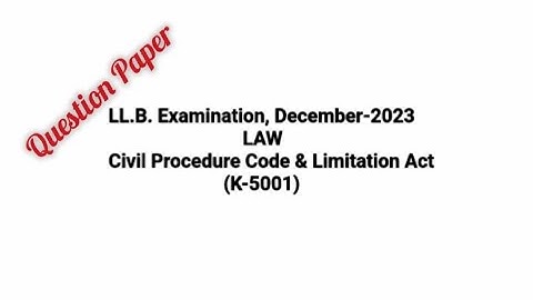 Civil Procedure Code & Limitation Act | K-5001 / Previous Year Question Paper 2023 | LLB 5th Sem CPC