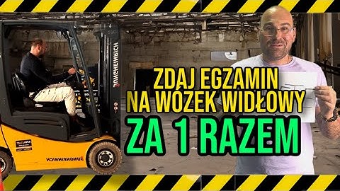 Zdaj egzamin UDT na wózek jezdniowy ,Nie daj się zaskoczyć