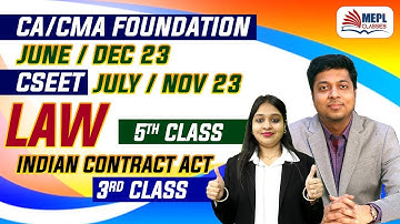 CA/CMA Foundation & CSEET  | LAW ( Indian Contract Act) 3rd Class | MEPL- Divya Agarwal