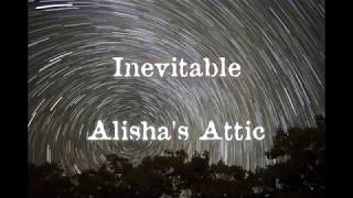 Watch Alishas Attic Inevitable video