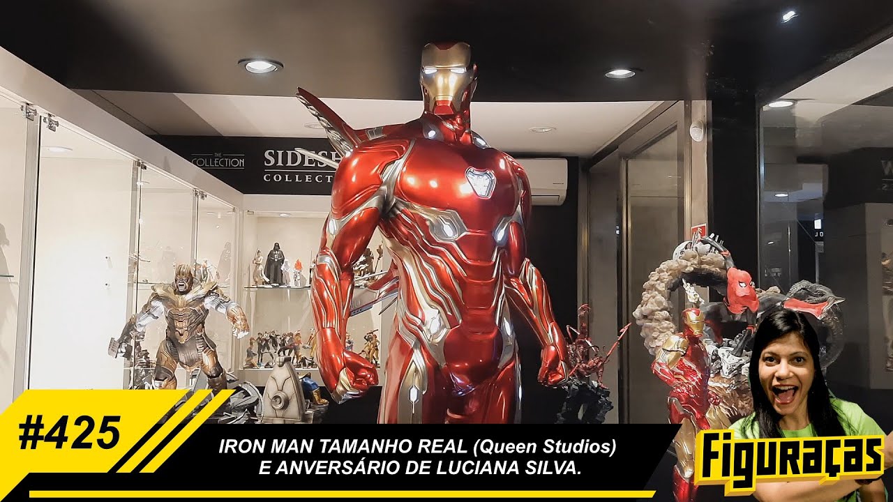 FIGURAÇAS #425: IRON MAN TAMANHO REAL (Queen Studios) E ANVERSÁRIO DE  LUCIANA SILVA. - YouTube