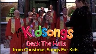 Deck The Halls | Best Kids Christmas Songs | Kidsongs
