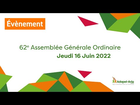 [Replay] Assemblée Générale de l'Adapei-Aria 2022