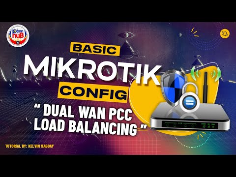 Mikrotik Basic Configuration Plus Dual Wan PCC Load Balancing.