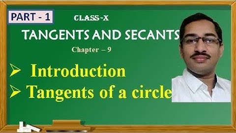 Tangents and secants to a circle//introduction// class 10//