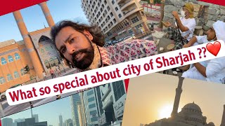 Dubai Desi Trails - Sharjah city drive and visit to the heart of Sharjah