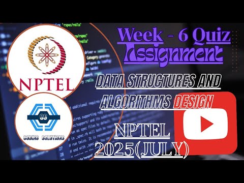 Data Structures and Algorithms Design Week 6 Quiz Assignment Solution | NPTEL 2025(July)