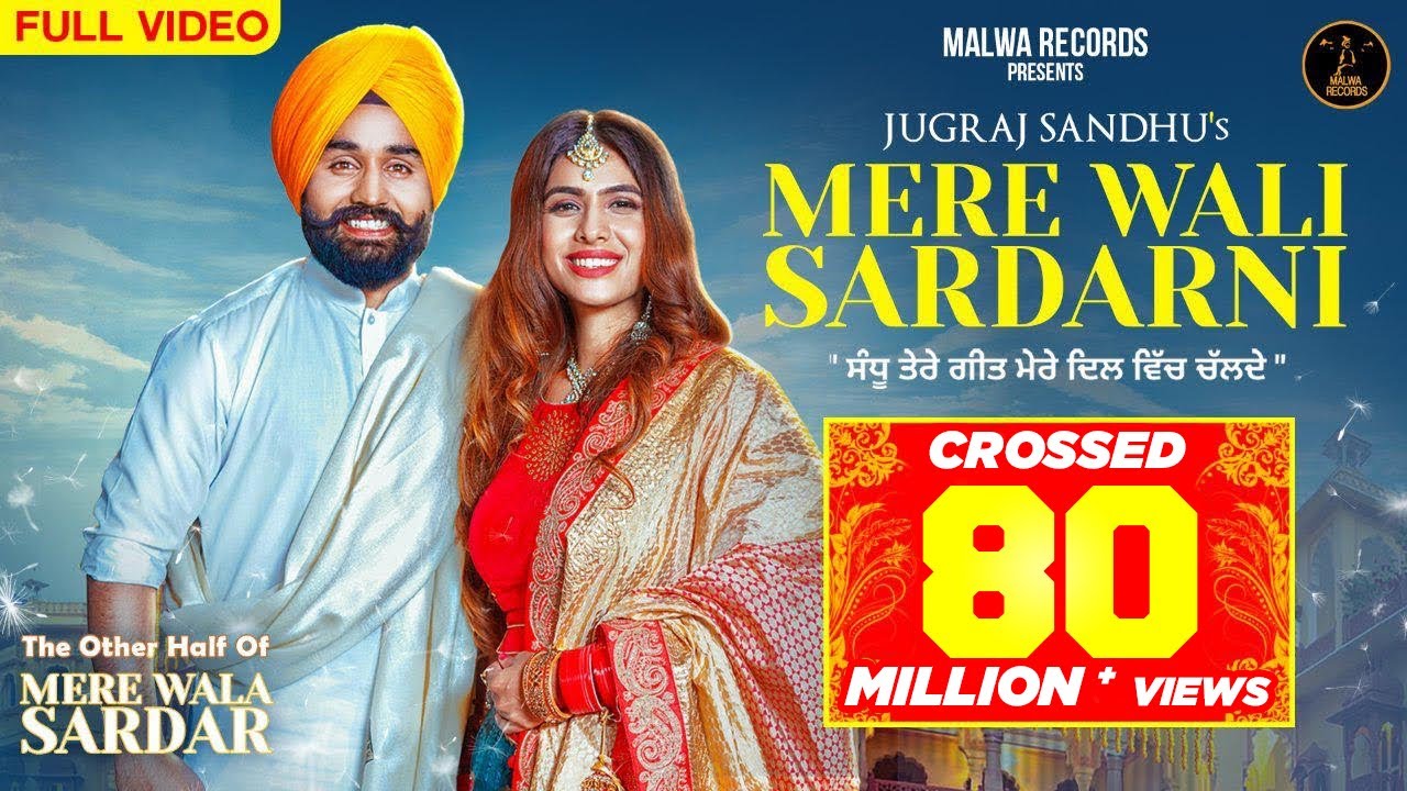 Mere Wali Sardarni Full Video JUGRAJ SANDHU  NEHA MALIK  GURI   Punjabi Songs  Malwa