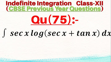 Q75 | ∫sec⁡x log⁡(sec⁡x+tan⁡x) dx | Integral of sec⁡x log⁡(sec⁡x+tan⁡x) dx | Indefinite integration