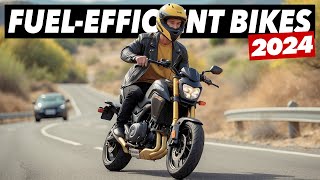 Top 7 Most Fuel-Efficient Motorcycles For 2024