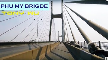 Cầu Phú Mỹ - cầu treo DÀI NHẤT và CAO NHẤT SÀI GÒN, công trình TRỌNG ĐIỂM VIỆT NAM!