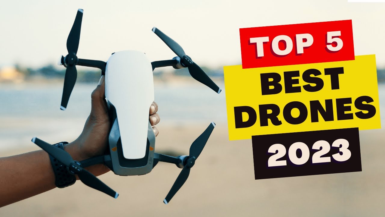 Top 5 Best Drones of 2023 - YouTube