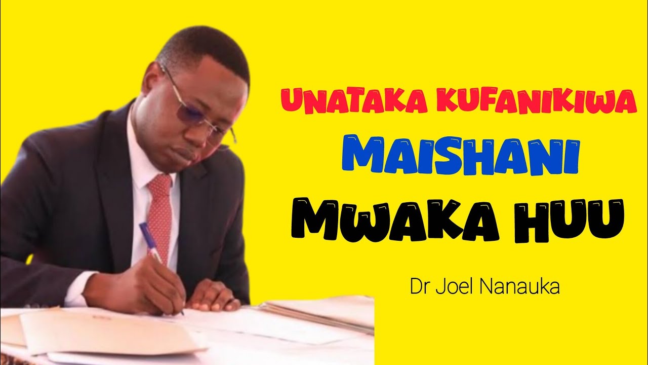 MAFANIKIO HAYAJI BILA KUJENGA UWEZO | Dr. Joel Nanauka 