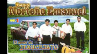 Video thumbnail of "Grupo Norteño Emanuel CRISTIANO  -06 El agua cristalina"