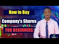 How to Buy Company's Shares for Beginners 2025
