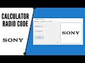 Sony radio code calculator  online sony code unlock for free