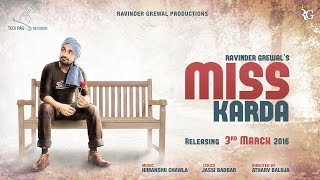 MISS KARDA | RAVINDER GREWAL | Latest Punjabi Songs 2016