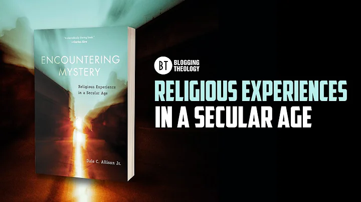 Religious Experiences in a Secular Age with Prof Dale C. Allison of Princeton