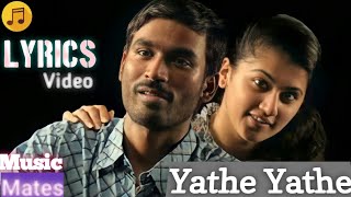 Yathe Yathe Lyrics - Aadukalam Dhh G.v. Prakash Kumar Vetrimaran Music Mates