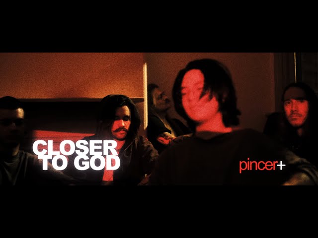 Pincer+ - Closer To God (OFFICIAL MUSIC VIDEO) class=