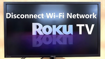 How To Disconnect From Wi-Fi Network On Roku TV