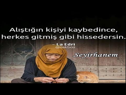 Alıştığın kişiyi kaybedince, Herkes gitmiş gibi hissedersin.