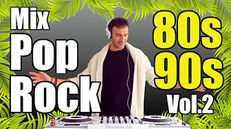 Mix 80's 90's Vol.2 - Pop Rock | 🎵 U2, Bon Jovi, Whitney Houston, Roxette, The Police, R.E.M...