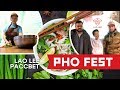 Фо Бо и другие вариации знаменитого супа на Pho Fest в кафе Lao Lee. 100% вьетнамская кухня.