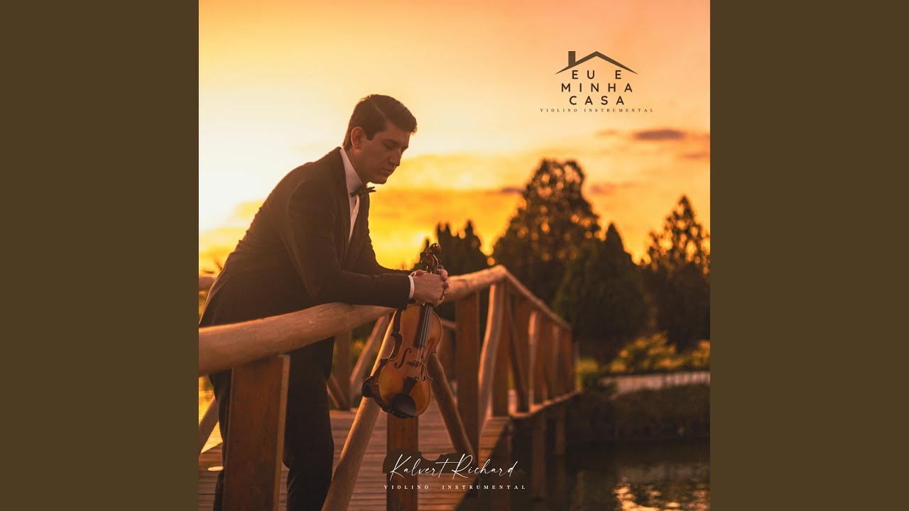 Eu e Minha Casa | Violino Instrumental