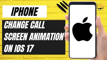 How To Change Call Screen Animation On iPhone In iOS 17