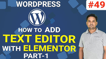 Learn How to Edit Text Editor with Elementor in WordPress | WordPress Tutorial