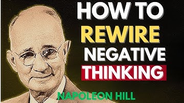 Hoe je negatief denken kunt herprogrammeren | Napoleon Hill Motivatie