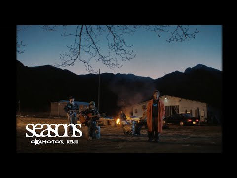OKAMOTO'S, KEIJU 『Seasons』 OFFICIAL MUSIC VIDEO
