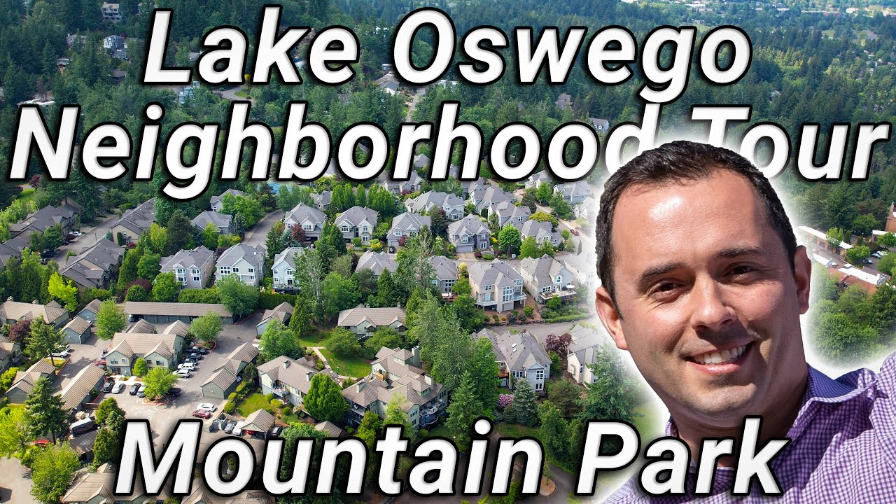 Lake Oswego NEIGHBORHOOD tour Mountain Park YouTube