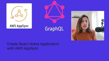Build a React & GraphQL  Notes Application | AWS AppSync
