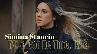 Simina Stanciu - Mi-e dor de tine, TATĂ | Official Video