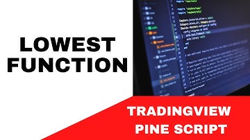 TRADINGVIEW--PINE SCRIPT : LOWEST FUNCTION || TUTORIAL.