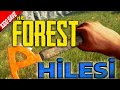The Forest Hilesi Nasıl Yapılır ? Programlı ve Programsız .
