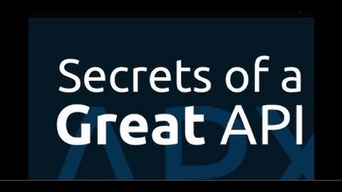 Secrets of a Great API