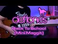 Deftones - Back To School (Guitar Cover with BT)